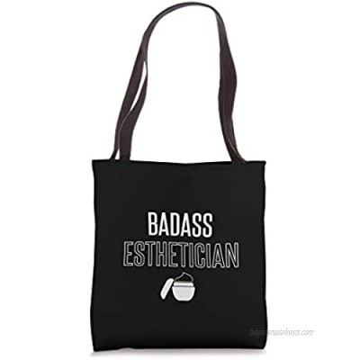 Badass Esthetician Skin Care Specialist Gift Tote Bag