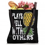 Swinger Couples Plays Well With Others Upside Pineapple Down Tote Bag